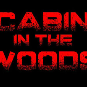 Cabin in the Woods